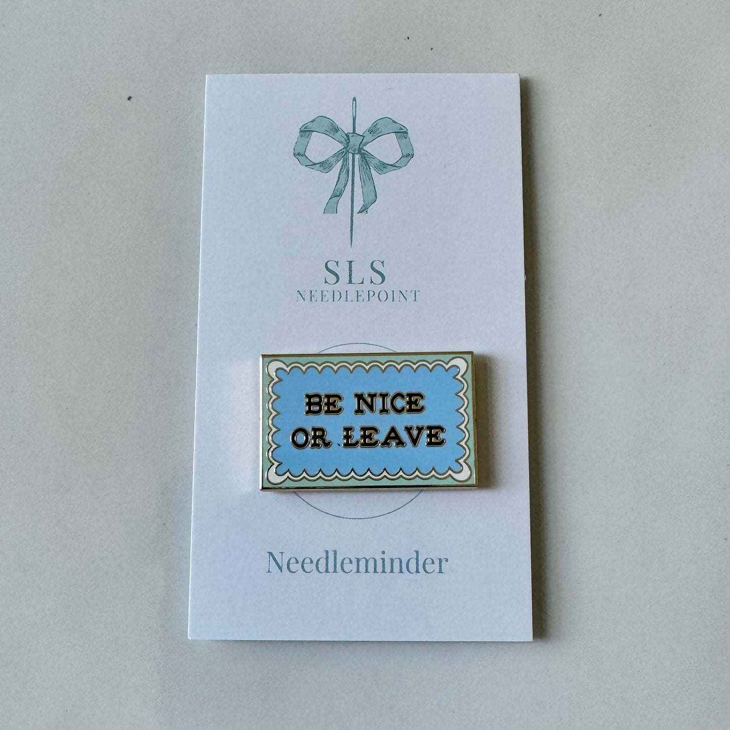 Needleminder Be Nice or Leave