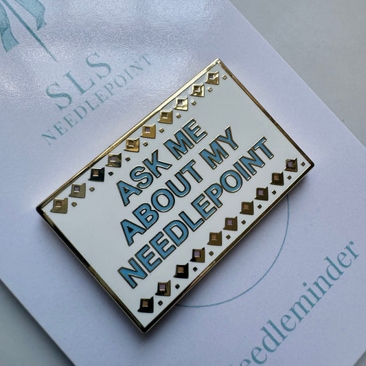Needleminder Ask Me About My Needlepoint