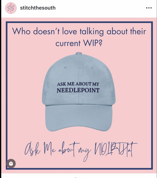 Ask Me About My Needlepoint Hat