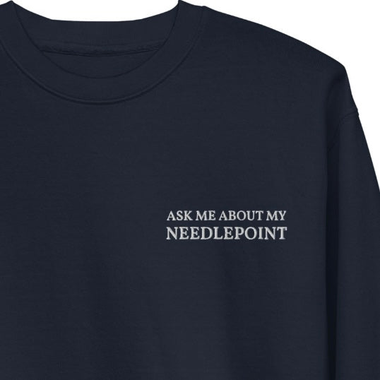 Ask Me” Sweatshirt – SLS Needlepoint