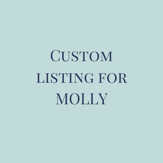 Custom Listing for Molly
